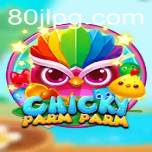 Discover ChickyParmParm: The Ultimate Game Experience with 80JL