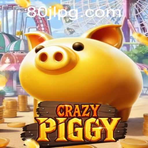 Explore the Exciting World of CrazyPiggy: Unleashing Fun with 80JL