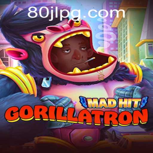 MadHitGorillatron: A Thrilling New Adventure with 80JL