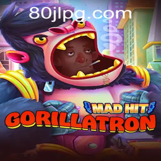 MadHitGorillatron: A Thrilling New Adventure with 80JL