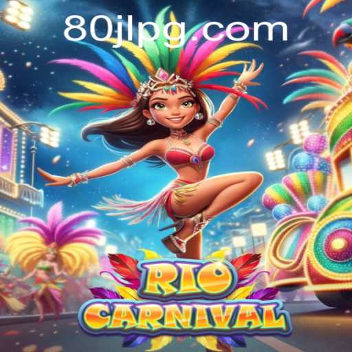 Unveiling the Vibrant World of RioCarnival: A Gameplay Journey with 80JL